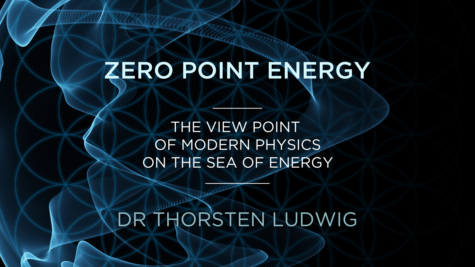 Dr Thorsten Ludwig – Modern physics on Zero Point Energy