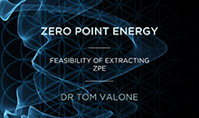 Dr Thomas Valone – Feasibility of extracting Zero Point Energy