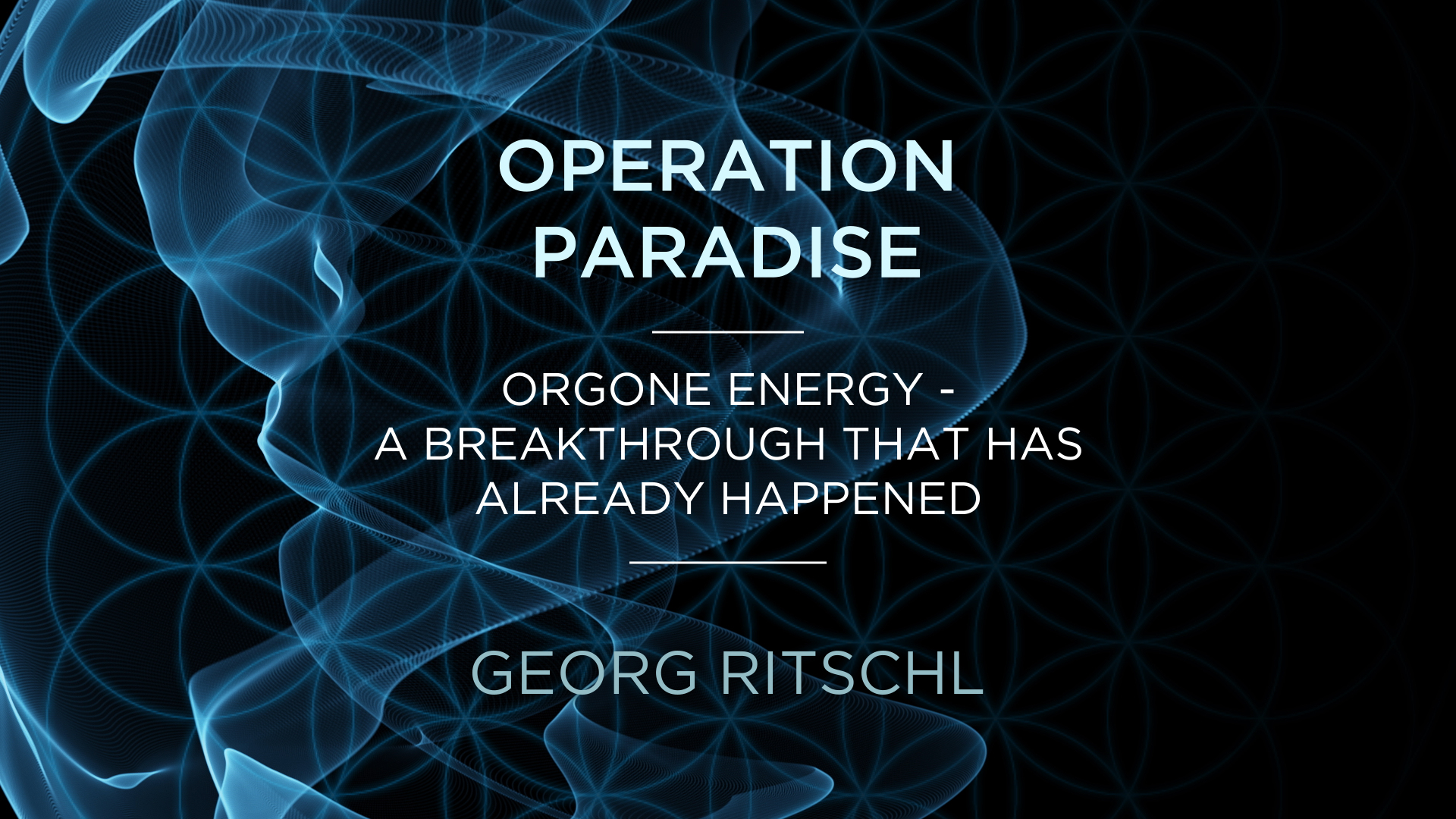 Georg Ritschl – Orgone Energy – A breakthrough that has already happened