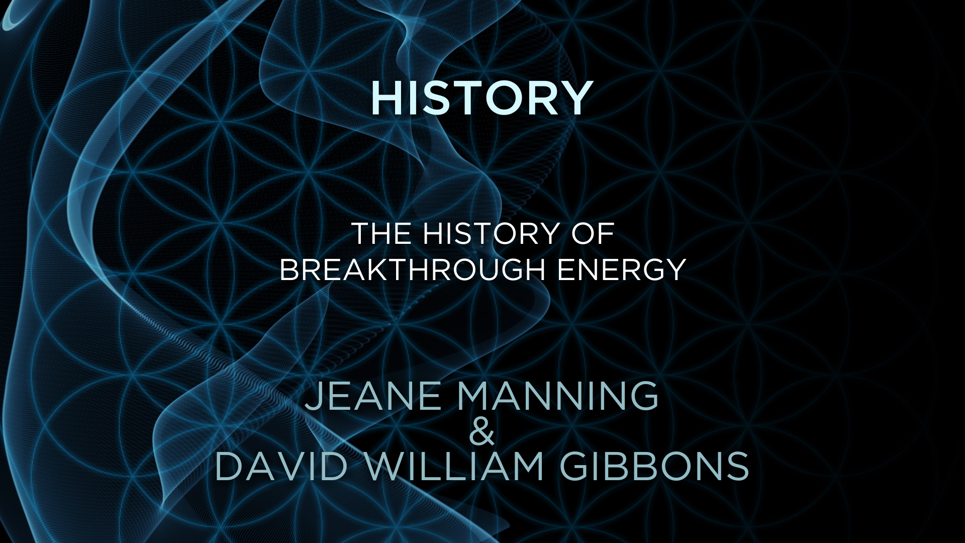 David William Gibbons and Jeane Manning – History of Breakthrough Energy