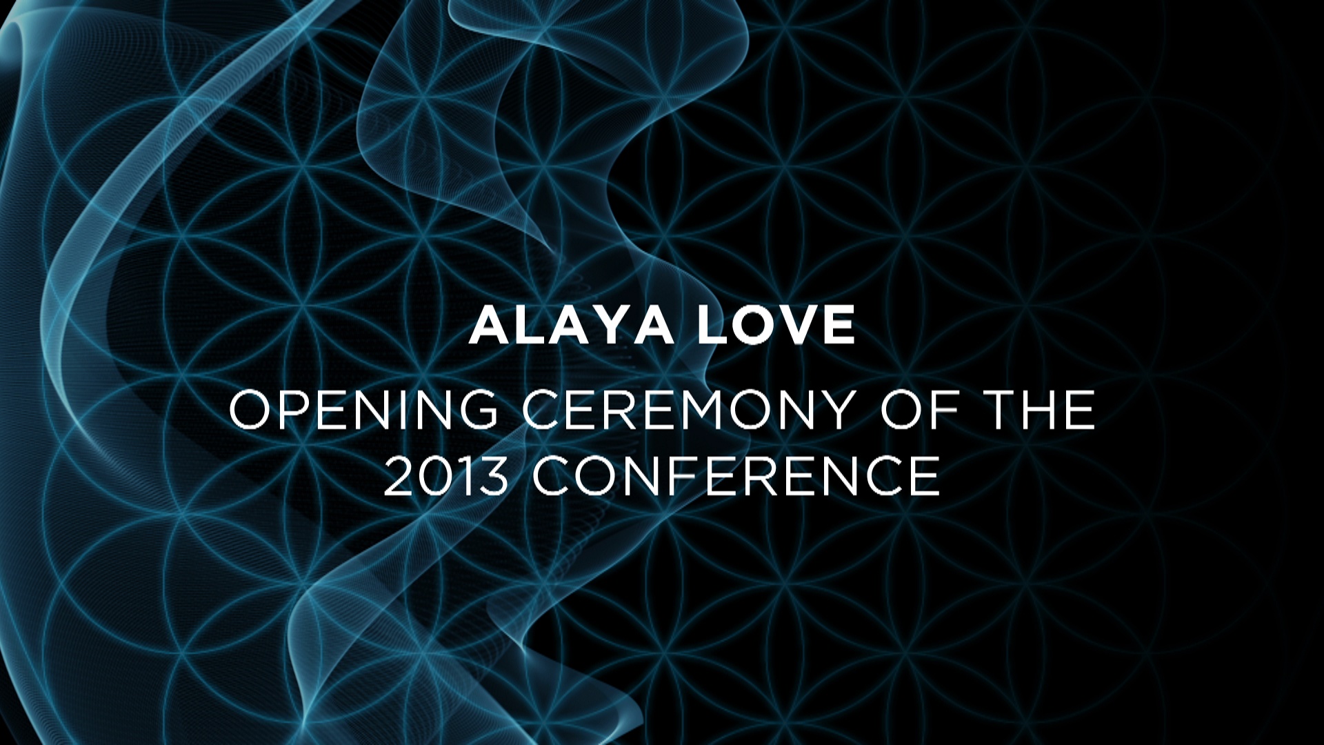 Alaya Love : Opening Ceremony of the 2013 Breakthrough Energy Conference